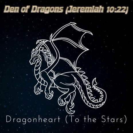 Dragonheart (To The Stars)
