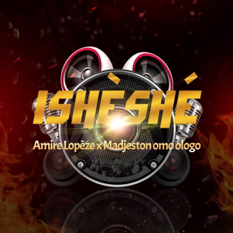 Ishèsé (feat. Madjeston Omo Ologo)