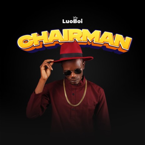 Chairman | Boomplay Music