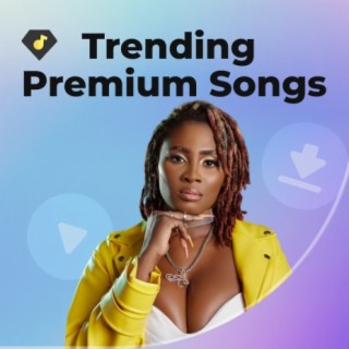 Ghana Trending Premium Songs in September