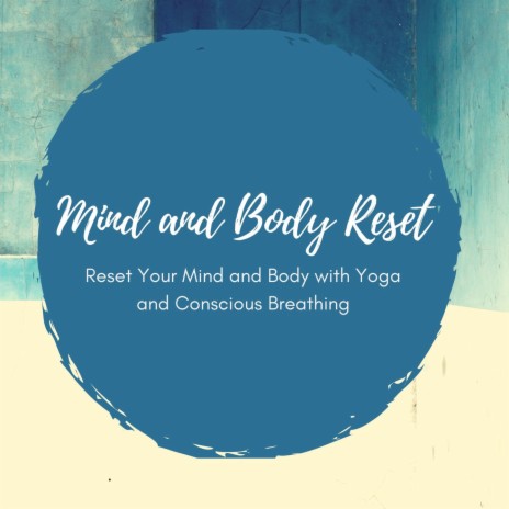 Mind and Body Reset