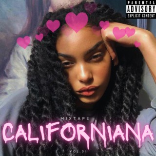 Californiana (Mixtape) lyrics | Boomplay Music