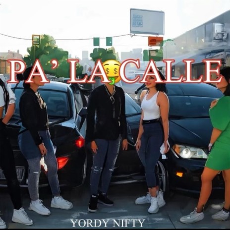Pa' La Calle ft. La Liony | Boomplay Music