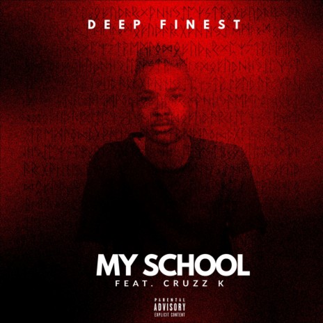 My School ft. Cruzz K | Boomplay Music