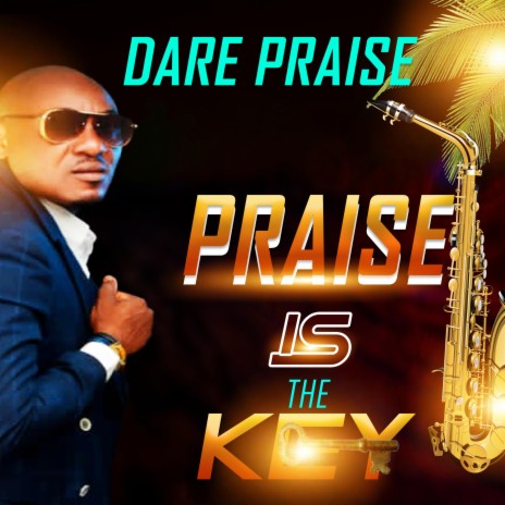 Praise is the key | Boomplay Music