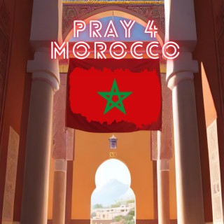 Pray 4 Morocco lyrics | Boomplay Music