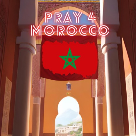 Pray 4 Morocco | Boomplay Music