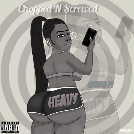 Heavy (Chopped N Screwed) | Boomplay Music