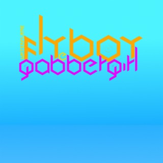 Flyboy & Gabbergirl