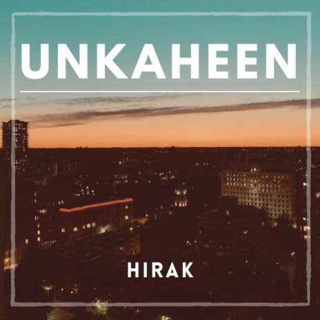 Unkaheen | Boomplay Music