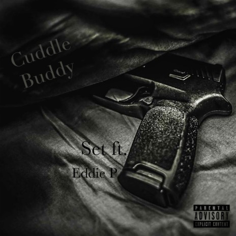 Cuddle Buddy ft. Eddie P