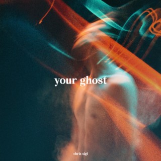 Your Ghost lyrics | Boomplay Music