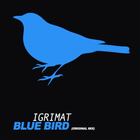 Blue Bird (Original Mix)