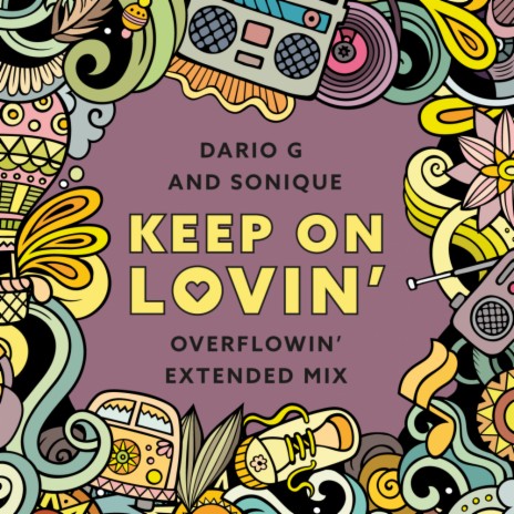 Keep On Lovin (Overflowin' Extended Mix) ft. Sonique | Boomplay Music
