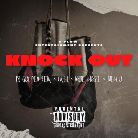 KNOCK OUT ft. Cali21, White Biggie & Pueblo | Boomplay Music