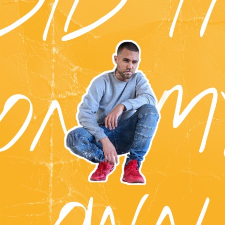 Did It On My Own | Boomplay Music