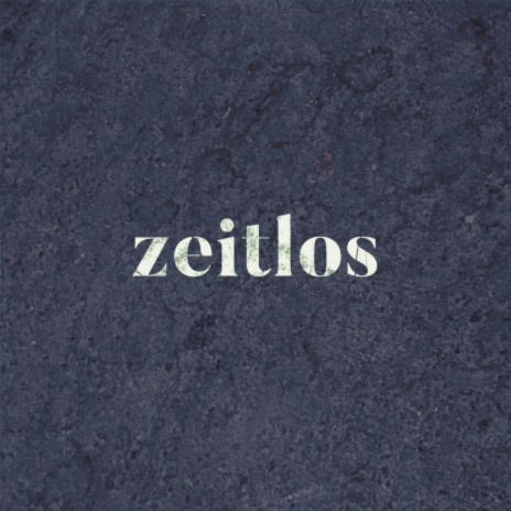 Zeitlos | Boomplay Music