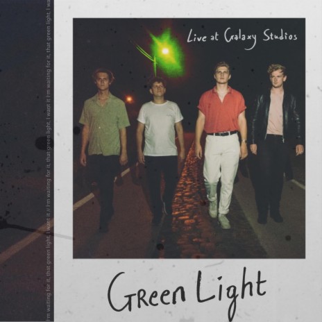 Green Light (Live at Galaxy Studios)