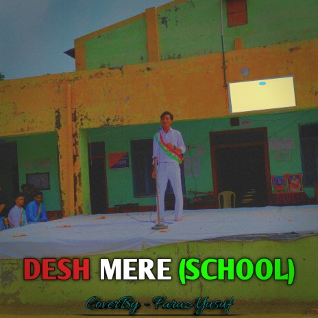 DESH MERE (SCHOOL) | Boomplay Music