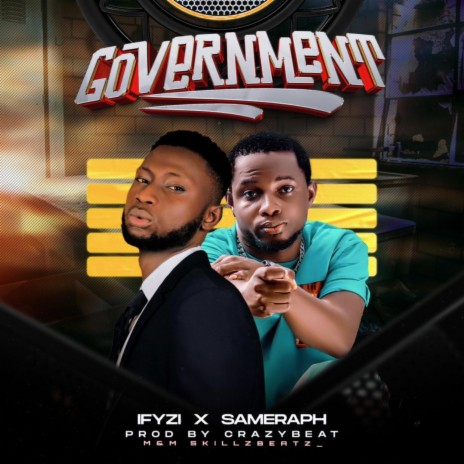 Government ft. Sameraph | Boomplay Music