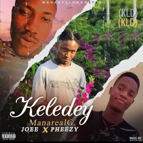 Keledey ft. JoeE & Pheezy | Boomplay Music