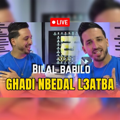 Ghadi Nbedal L3atba (Live) | Boomplay Music