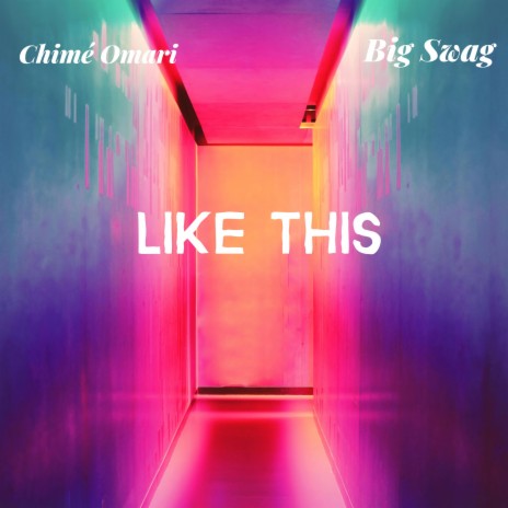 Like This ft. Big Swag | Boomplay Music
