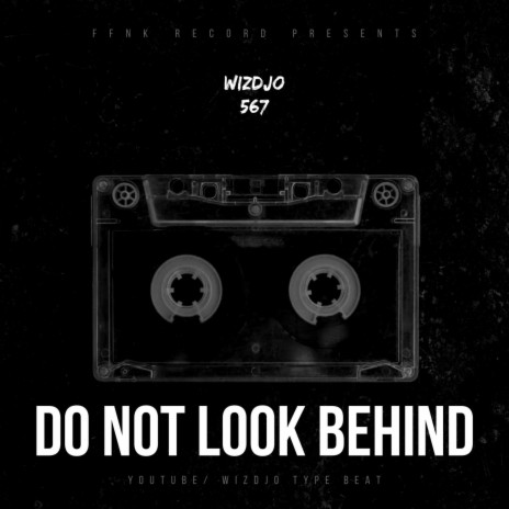 DO NOT LOOK BEHIND (EVIL TRAP BEAT) | Boomplay Music