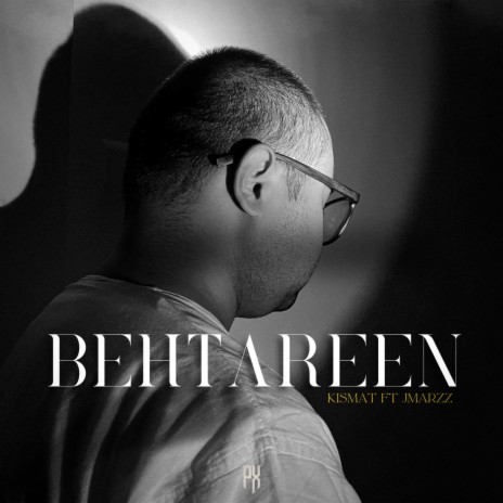 Behtareen (feat. Kismat) | Boomplay Music