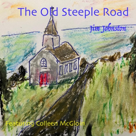 The Old Steeple Road ft. Colleen McGloin | Boomplay Music