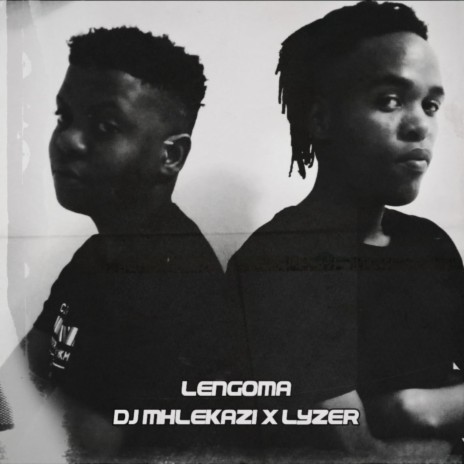 Lengoma ft. Lyzer | Boomplay Music