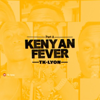 Kenyan Fever: Part A