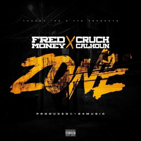 Zone ft. Cruch Calhoun | Boomplay Music