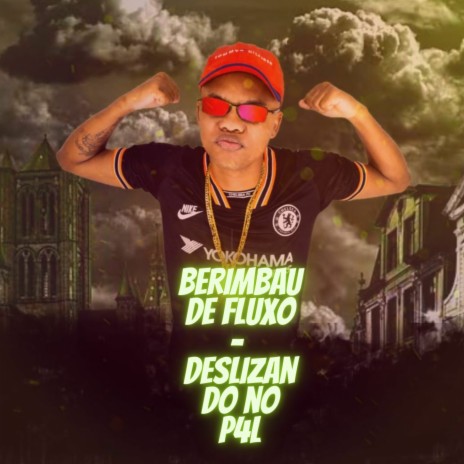Berimbau de Fluxo - Deslizando no P4L ft. DJ V$ ORIGINAL | Boomplay Music