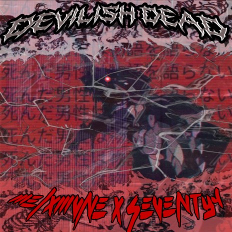 DEVILISH DEAD ft. SEVENTY4 | Boomplay Music