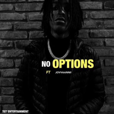 No Options ft. Jovvaannii | Boomplay Music