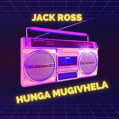 Hunga Mugivhela | Boomplay Music