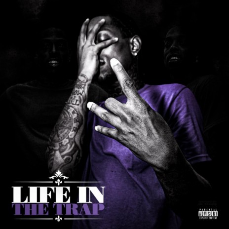 Life In The Trap | Boomplay Music