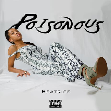 Poisonous | Boomplay Music