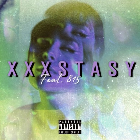 XXXSTASY (Remix) ft. 815