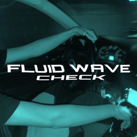 FLUID WAVE | Boomplay Music