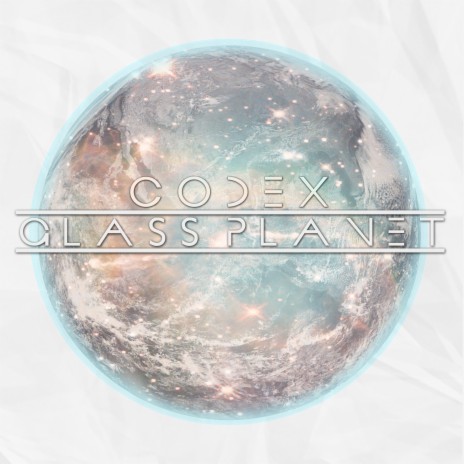 Glass Planet | Boomplay Music