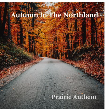 Autumn In The Northland | Boomplay Music