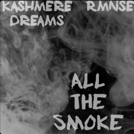 All the Smoke | Boomplay Music