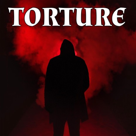 TORTURE | Boomplay Music