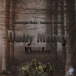 Dutty Money (Part 1)