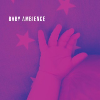 Baby Ambience