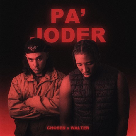 Pa' Joder ft. WALTER | Boomplay Music