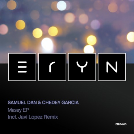 Masey (Javi Lopez Remix) ft. Chedey Garcia
