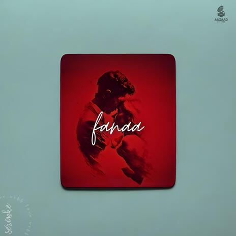 Fanaa | Boomplay Music